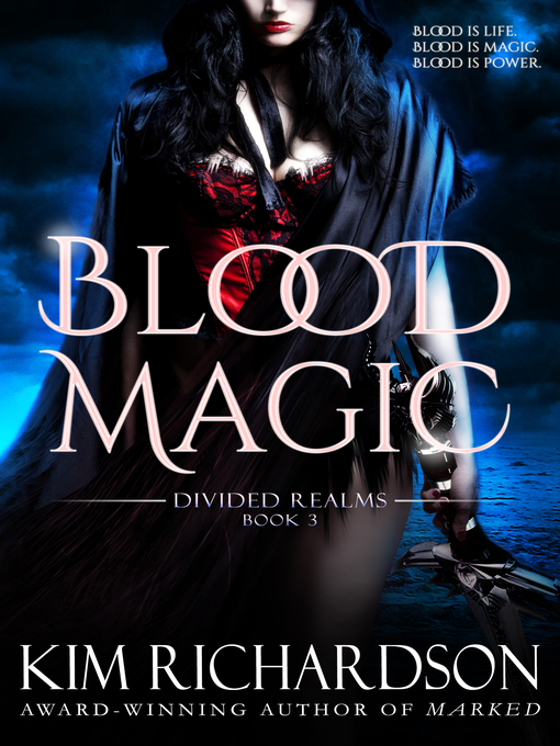 Title details for Blood Magic by Kim Richardson - Available